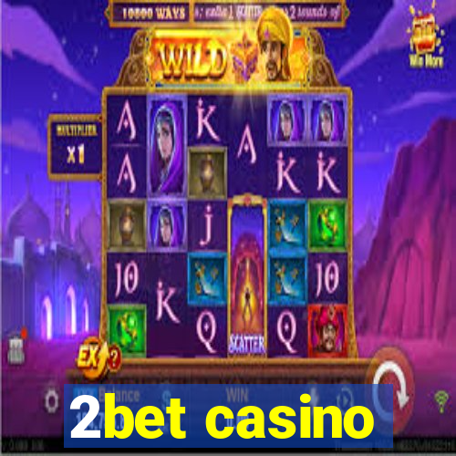 2bet casino